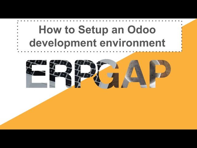 How to Setup an Odoo development environment