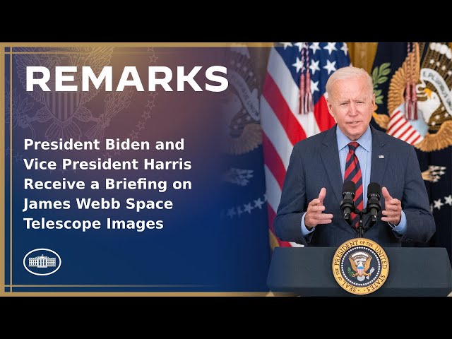 President Biden and Vice President Harris Receive a Briefing on James Webb Space Telescope Images