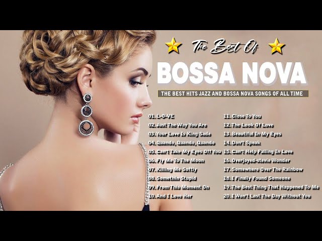 Best Bossa Nova Beautiful Songs ✨ Relaxing Jazz Bossa Nova Songs Collection 🎵 Bossa Nova 2024