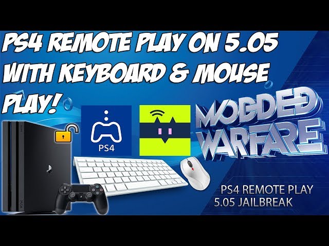 Remote Play on 5.05 PS4 + Keyboard & Mouse Support