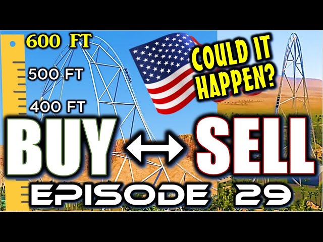 Could America be Getting its First 600 Foot (EXA) Coaster? Buy or Sell, Episode 29