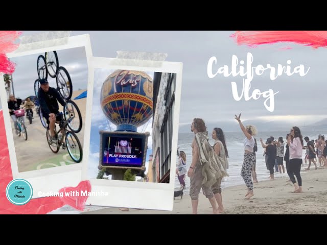 California Vlog | Best Things to do in California |