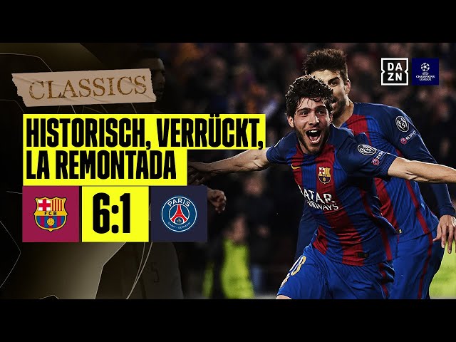 Die Geburtsstunde von La Remontada: FC Barcelona - PSG | UEFA Champions League | DAZN Classics