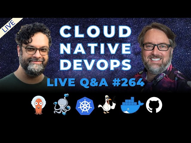 Cloud Native DevOps: Live Q&A (Ep 264)