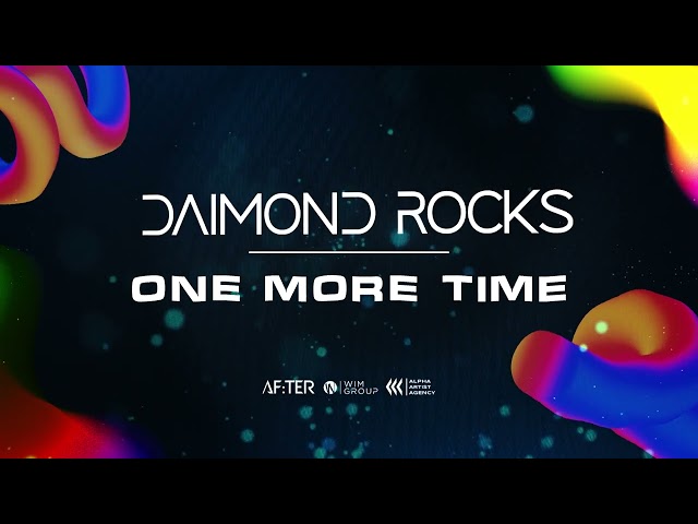 Daimond Rocks - One More Time