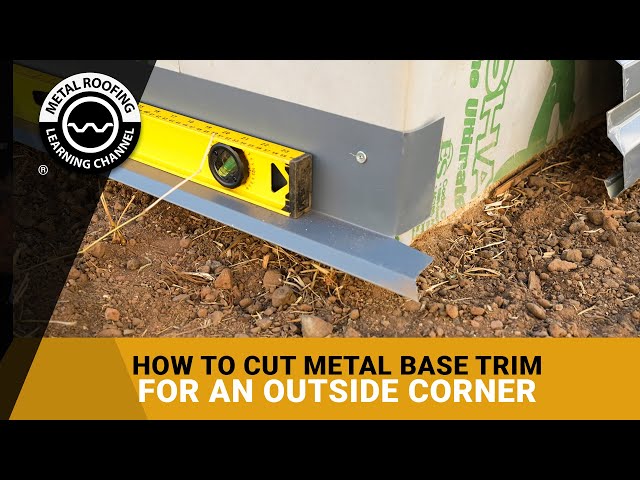 How To Install Base Trim For Metal Siding & Metal Wall Panels [Includes Cutting & Finishing Corners]