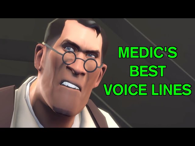Medic's Best Voice Lines TF2