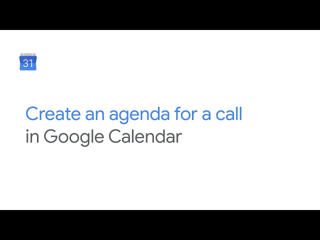 Create an agenda for a video conference from Google Calendar