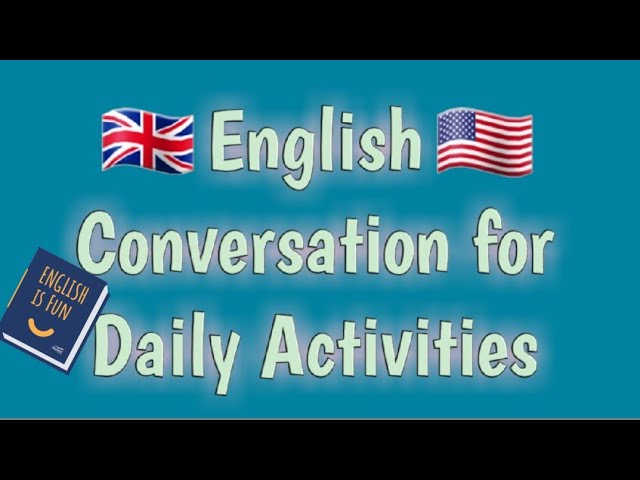 Practical English Phrases; English Vocabulary for Daily Activities