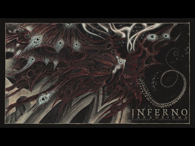 Inferno - Paradeigma: Phosphenes of Aphotic Eternity (Full Album Premiere)