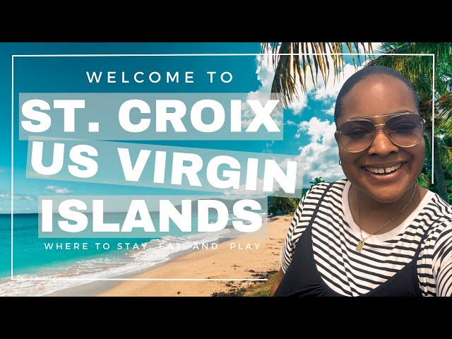 Welcome to St. Croix US Virgin Islands | Where to Stay, Eat, and Play!