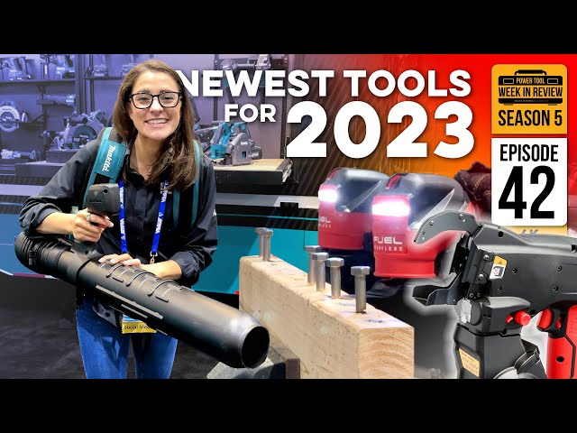 The latest Power Tools for 2023 from Makita, Diablo, SawStop, ToughBuilt and more!