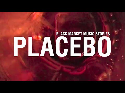 PLACEBO - BLACK MARKET MUSIC STORIES