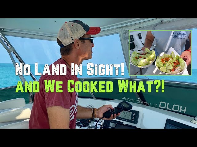Motor Yacht Cruising From The Florida Keys and Cooking Underway!