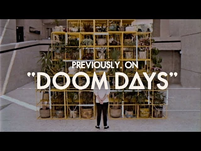 Previously, on Doom Days // Episode 18