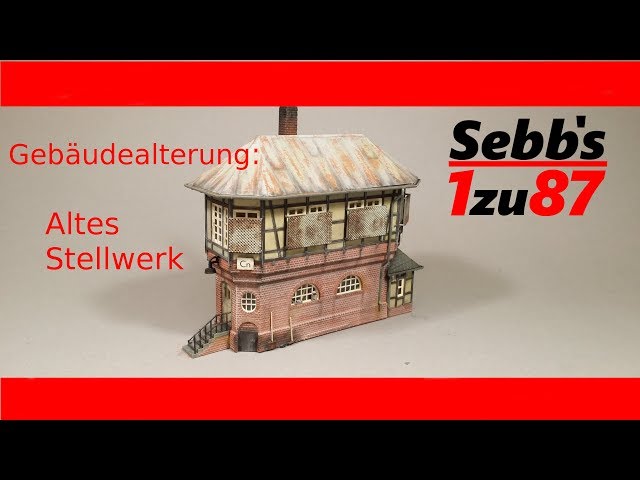 How to H0: Gebäudealterung Altes Stellwerk