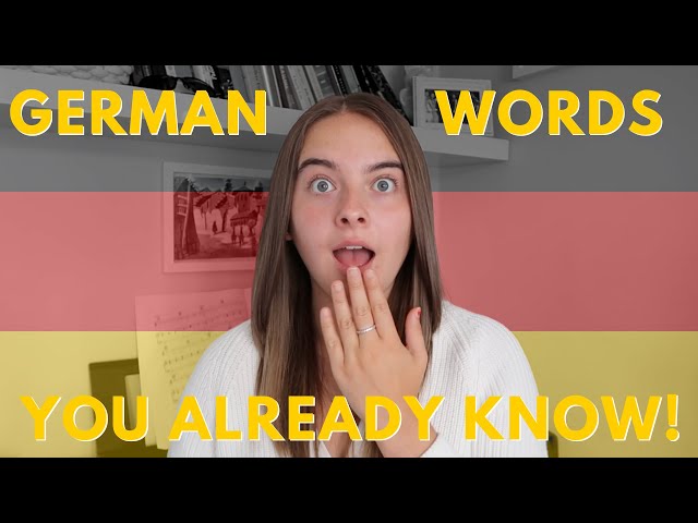 Think you can't speak German? Here's 10 German words you ALREADY know!
