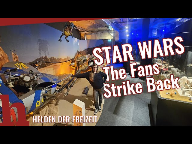 The Fans Strike Back - Star Wars Ausstellung in Wien: Exhibition in Vienna
