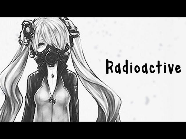 Nightcore - Radioactive (Female Version) - Lyrics