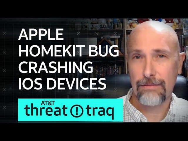 Apple HomeKit Bug Crashing iOS Devices| AT&T ThreatTraq