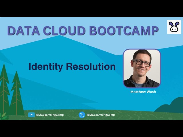 Identity Resolution - Data Cloud Bootcamp: Day 7