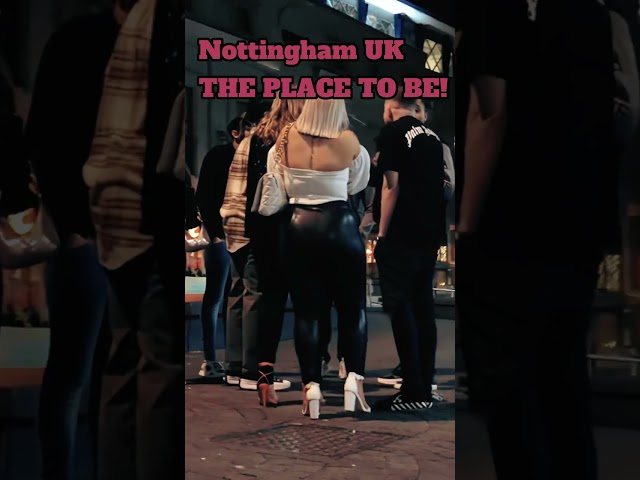 Nottingham UK NIGHTLIFE😍THE PLACE TO BE!! Saturday Late Night Street Walk
