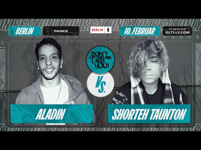 Aladin vs Shorteh Taunton ⎪ On Beat Rap Battle @ Berlin ⎪ DLTLLY