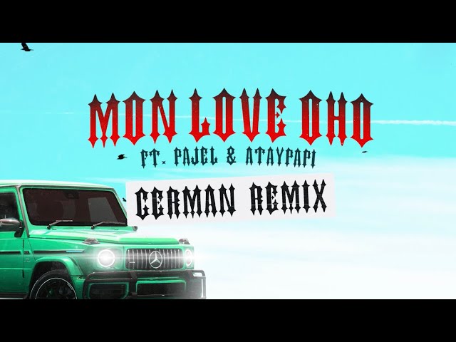 Liamsi ft. Pajel & @ataypapi - MON LOVE OHO (GERMAN REMIX) [official lyric video]