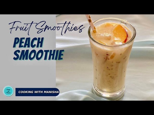 Peach Smoothie recipe | healthy fruit smoothie for summer | #smoothierecipes