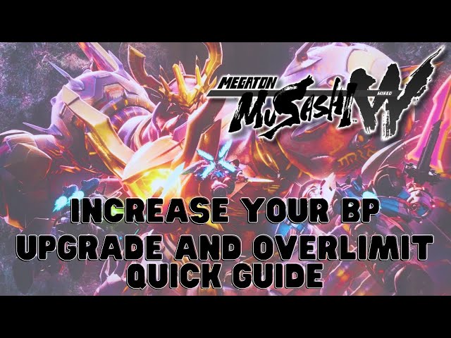 Upgrade and Overlimit Quick Guide | Megaton Musashi Wired