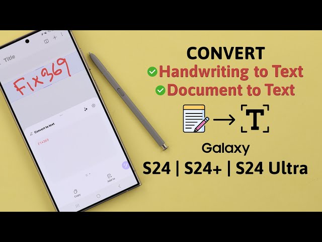 Galaxy S24 Ultra S Pen: How to Convert Write to Text on Samsung! [Handwritten]