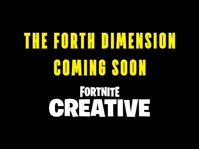 The Biggest Release in Fortnite Creative History! The Fourth Dimension