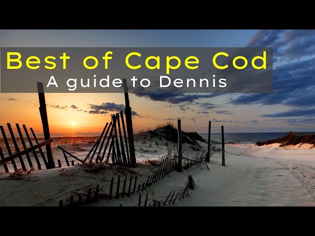 Cape Cod Massachusetts  - Dennis | Best Family Travel Places to Visit New England
