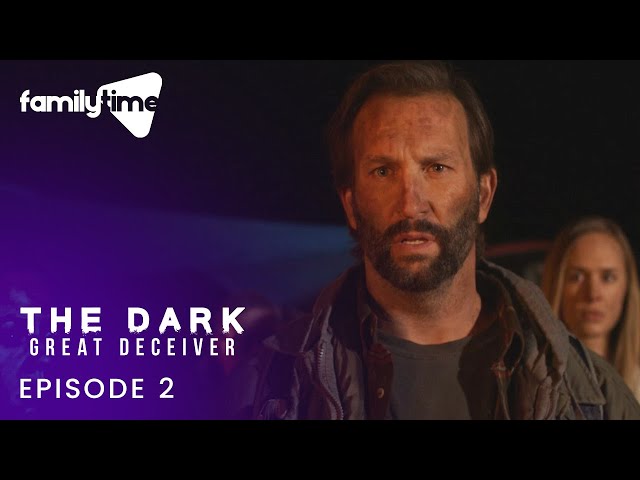 The Dark: Great Deceiver | Episode 2 | Nowhere To Hide
