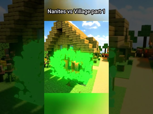 Nanites vs Minecraft Village part 1