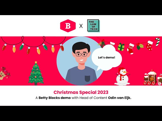 The Law of Tech x Betty Blocks - Christmas Special 2023