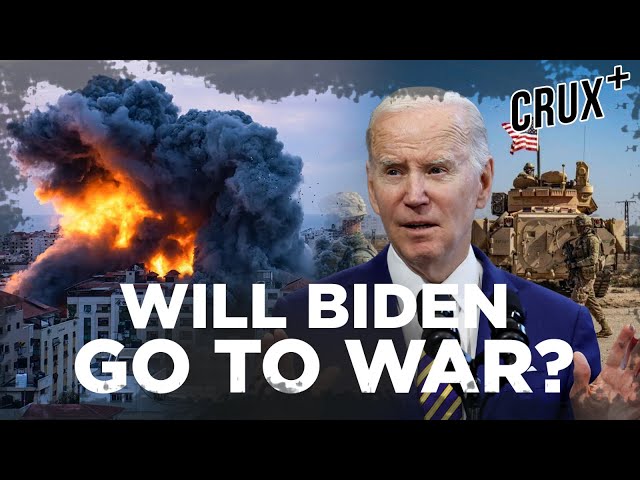 Will US Fight A New Middle East War? Strikes On Iraq & Syria Targets May Be The Most Biden Can Do