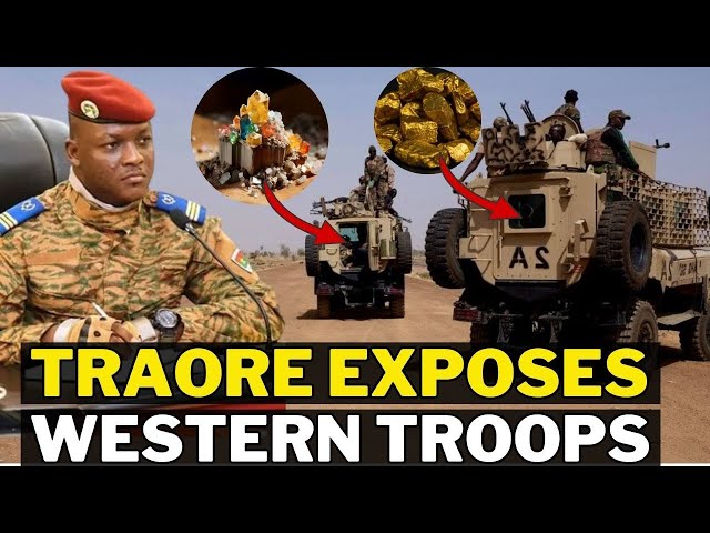 Burkina Faso Exposes Western Troops For Natural Resources Exploitation Instead Of Peace Mission