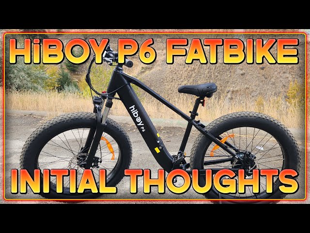 HiBoy P6 Fat Tire  Electric Bike Initial Review & Thoughts