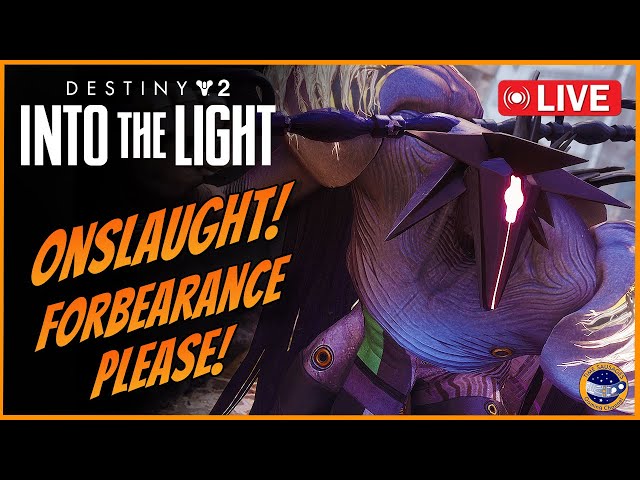 Destiny 2 Onslaught Time - I Need The Forbearance and Des's Hammerhead!