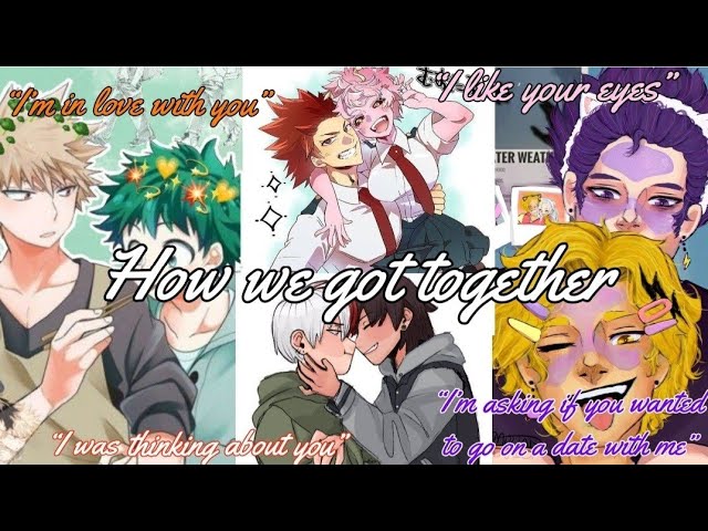How we got together || Love Confessions - MHA Video||