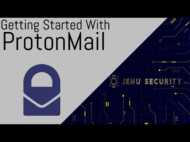 Getting Started With: ProtonMail