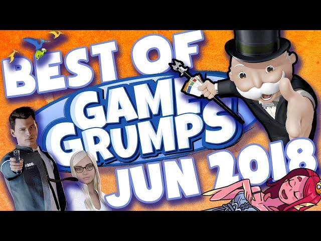 BEST OF Game Grumps - June 2018