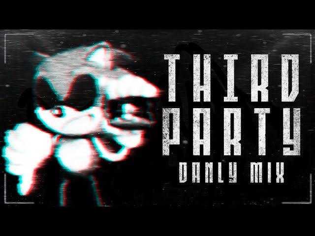 Third Party (Danly's Remake) - FNF Vs Sonic.exe Rerun