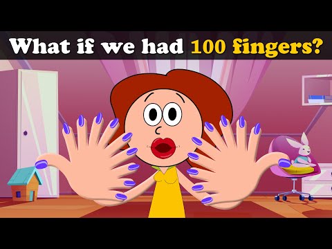 What if we had 100 fingers? + more videos | #aumsum #kids #children #education #whatif