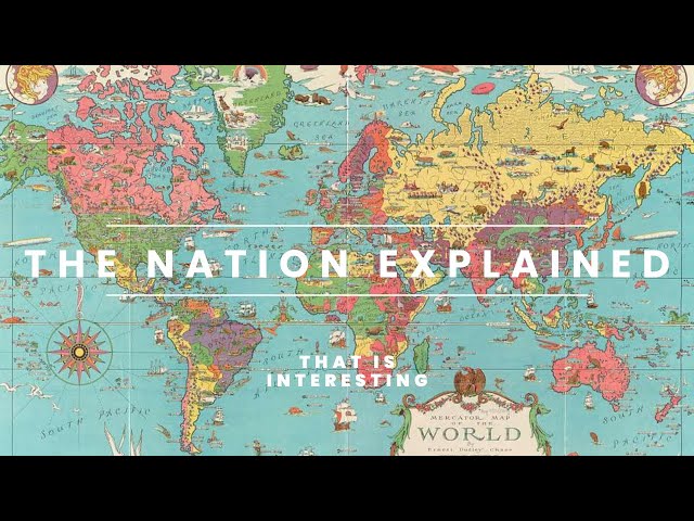 Introducing: The Nation Explained