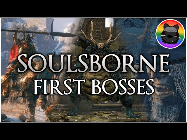 Ranking the First Bosses of Soulsborne!