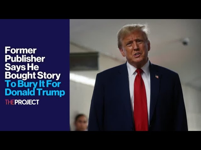 Former Publisher Says He Bought Story To Bury It For Donald Trump
