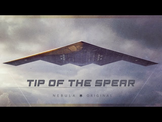 Tip of the Spear: The B-2 Spirit — Official Trailer
