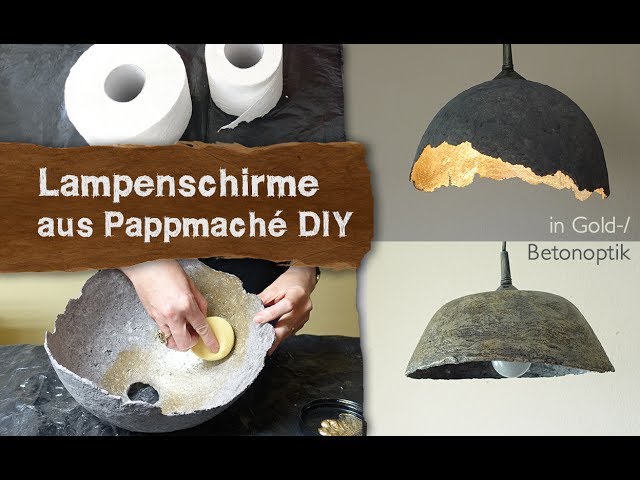 Make your own papier-mâché lampshades in a gold/concrete look - DIY - from toilet paper